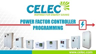 Celec® quotPower Factor Controllerquot Programming [upl. by Duwad289]