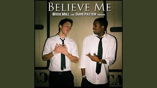 Believe Me feat Dave Patten [upl. by Pan]