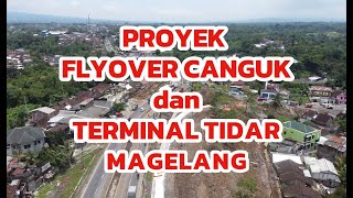 Pembangunan Flyover Canguk dan Terminal Tidar [upl. by Fayola]