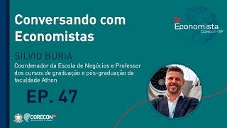 EP 47  Conversando com Economistas Silvio Buria [upl. by Nosraep898]