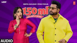 150 ML Full Audio  Geeta Zaildar  Miss Pooja  Latest Punjabi Songs 2024 [upl. by Banks]