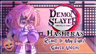 ¦ HASHIRAS REACT TO MY FYPSAVED VIDEOS  PART 2  READ DESC  Aspen🍀¦ [upl. by Paola]