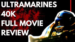 FULL REVIEW  ULTRAMARINES A WARHAMMER 40000 MOVIE 2010  Is it still awesome Part 1 [upl. by Nohshan641]