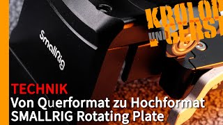 Von Querformat zu Hochformat  SMALLRIG Rotating Plate 📷 KrolopampGerst [upl. by Arem]