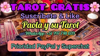 TAROT GRATIS EN VIVO 🌸SUSCRIBETE amp LIKE ❤️❤️PRIORIDAD PAYPAL Y SUPERCHAT🔥 [upl. by Maretz]