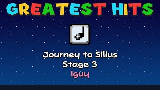 Greatest Hits Journey to Silius  Stage 3 [upl. by Ainud]