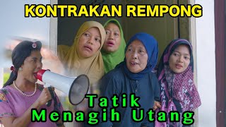 TATIK MENAGIH UTANG  KONTRAKAN REMPONG EPISODE 880 [upl. by Matthia]