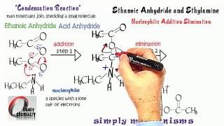 Simply Mechanisms 7h Nucleophilic Addition Elimination Ethanoic Anhydride amp Ethylamine [upl. by Lenehc]