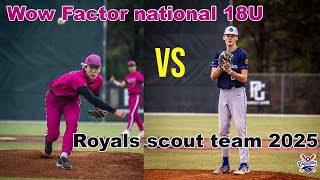 ROYAL SCOUT TEAM 2025 Proves Why Theyre the Team to Beat Vs WOW FACTOR NATIONAL 18U WWBA JUPITER [upl. by Ahsitahs340]