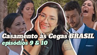 CASAMENTO ÀS CEGAS BRASIL 4  Ep 9 e 10  Comentários  Netflix [upl. by Ruscher]