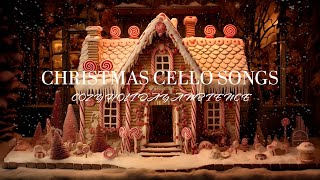 Christmas Cello Songs❄️Best Holiday Carols and Cozy Gingerbread House Ambience [upl. by Wiese33]