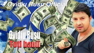 Ovidiu Rusu 2018  Toti Banii New Long Version [upl. by Ephraim]