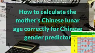 How to calculate the mothers Chinese lunar age correctly for Chinese gender predictor [upl. by Redman]