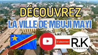 VILLE DE MBUJI MAYI DECOUVERTE KASAÏ ORIENTAL [upl. by Norag]