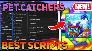 Pet Catchers Script GUI  Hack Auto Farm Auto Mob Auto Boss And More PASTEBIN 2024 [upl. by Marte283]