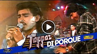 1996  DI PORQUE  Grupo Toppaz de Reynaldo Flores  canta Mario Cruz [upl. by Landre526]