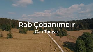 Rab Çobanımdır Sözlü Video  Hristiyan İlahisi [upl. by Eddy]