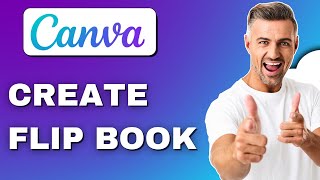 How to Make a Flipbook in Canva 2024 For Beginners [upl. by Gresham]