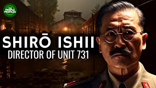 Unit 731 amp Shirō Ishii Documentary [upl. by Lleze]