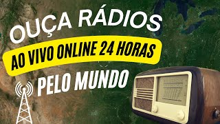 OUÇA RÁDIOS Online AO VIVO pelo MUNDO [upl. by Hudson]