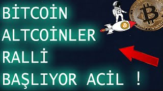 BİTCOİN BÜYÜK HAMLE GELİYOR  ALTCOİNLER YENİ BAŞLIYOR ACİL [upl. by Iteerp]