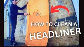 How To Clean a Headliner Board  Vehicle Interior Repair Tutorials [upl. by Sudderth532]