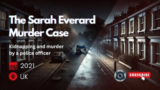 The Sarah Everard Kidnapping and murder Case Tragedy Outcry and Demand for Change [upl. by Artemisia]