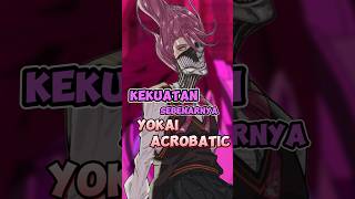 KEKUATAN YOKAI ACROBATIC [upl. by Azarria]