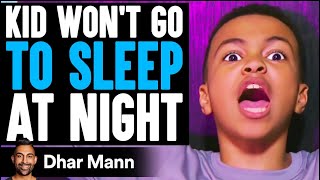 KID WONT Go To SLEEP AT NIGHT He Lives To Regret It  Dhar Mann [upl. by Spencer]