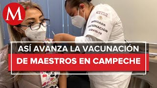 ¿Cómo va la vacunación covid a maestros de Campeche [upl. by Crary506]