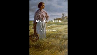 My Antonia by Willa Cather  Audiobook [upl. by Violeta473]