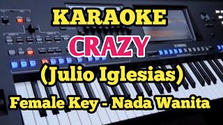 CRAZY Julio Iglesias Female Key [upl. by Mowbray222]