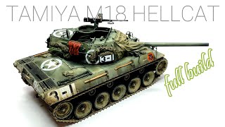 135 TAMIYA US TANK DESTROYER M18 HELLCAT full build）Latest Kit scalemodelpainting howtopaint [upl. by Orwin660]