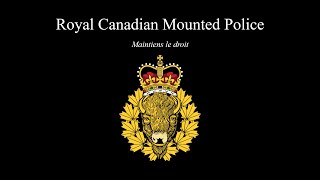 Royal Canadian Mounted Police Regimental March March of the RCMP [upl. by Anrym]