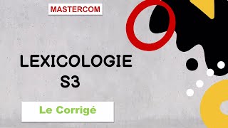 Lexicologie s3 le corrigé [upl. by Eiramlehcar331]