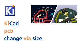 kicad  pcb  change via size [upl. by Aicilec]