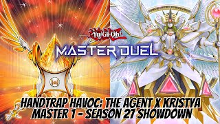 Handtrap Havoc The Agent X Kristya  Master 1  Season 27 Showdown  YuGiOh MasterDuel [upl. by Aviv355]