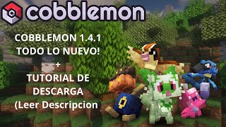 TODO Lo NUEVO DE COBBLEMON 141  TUTORIAL De DESCARGA Leer Descripcion [upl. by Gariepy]