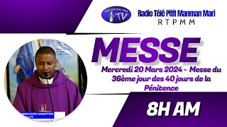 Mercredi 20 Mars 2024  Messe du 36ème jour des 40 jours de la Pénitence [upl. by Nikola442]