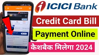 How to Pay ICICI Credit Card Bill Online 2024  ICICI Credit Card Bill Payment Online [upl. by Ruhnke]