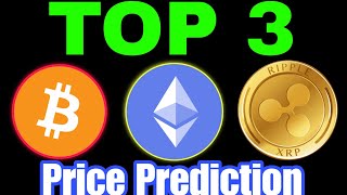 Top 3 Price Prediction Bitcoin  Etherium Ripple [upl. by Endora]