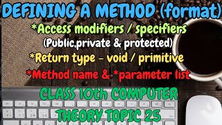 How to define a method formatAccess modifier publicprivateprotectedreturn type method name [upl. by Krysta]