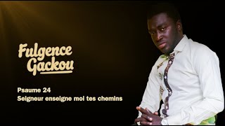 Fulgence Gackou  Psaume 24 [upl. by Kenweigh]