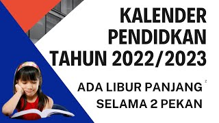 KALENDER PENDIDIKAN TAHUN 20222023 [upl. by Ayekal]