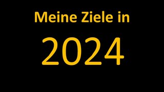 Meine Ziele für 2024 [upl. by Mendy261]