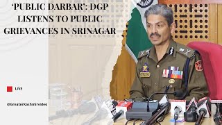 ‘Public Darbar’ DGP listens to public grievances in Srinagar [upl. by Heisel]