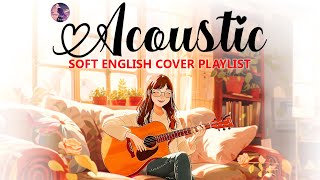 Best English Acoustic Love Songs 2024  Chill English Acoustic Love Songs 2024  Chill Love Songs [upl. by Eilegna]