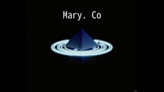 Mary Co [upl. by Ayo]