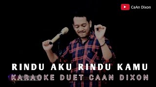 RINDU AKU RINDU KAMU Doel Sumbang Karaoke duet artis priacowok [upl. by Edouard]