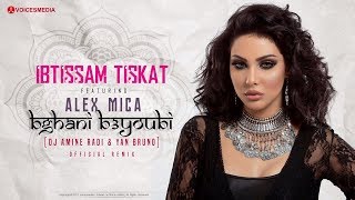 Ibtissam Tiskat Ft Alex Mica  Bghani B3youbi DJ Amine RADI amp Yan Bruno Official Remix [upl. by Niamrej]